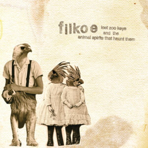 Filkoe - Lost Zoo Keys and the Animal Spirits That Haunt Them - MP3